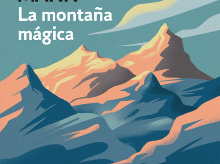 Libro La Montaña Mágica: El libro más importante de Thomas Mann y una obra cumbre de la literatura universal. Esta es la historia de Hans Castorp, un joven y modesto ingeniero que llega a un sanatorio ubicado en los Alpes suizos para visitar a su primo.