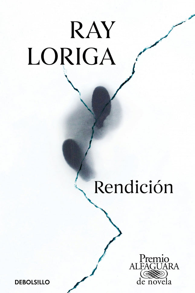 Libro Rendición (premio Alfaguara De Novela 2017): Una fábula luminosa sobre el destierro, la pérdida, la paternidad y los afectos. XX Premio Alfaguara de novela.