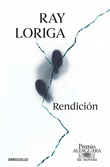 Libro Rendición (premio Alfaguara De Novela 2017): Una fábula luminosa sobre el destierro, la pérdida, la paternidad y los afectos. XX Premio Alfaguara de novela.