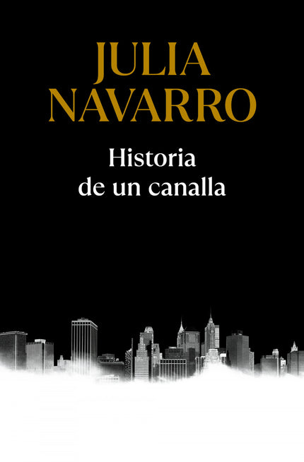 Historia De Un Canalla