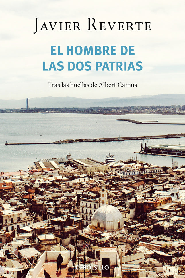 El Hombre De Las Dos Patrias
