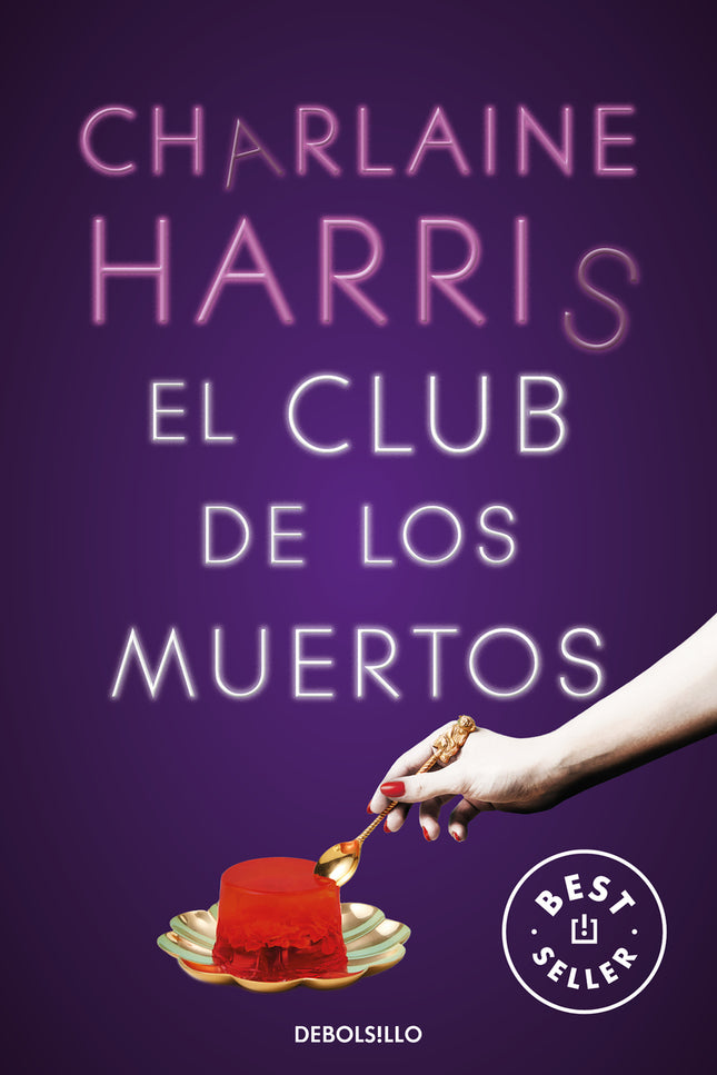 El Club De Los Muertos (sookie Stackhouse 3)