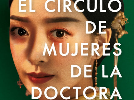 El Circulo De Mujeres De La Doctora Tan