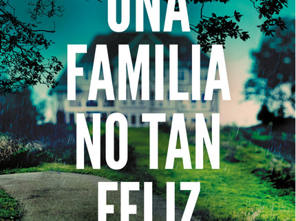 Una Familia No Tan Feliz
