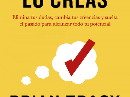 Si Lo Crees, Lo Creas