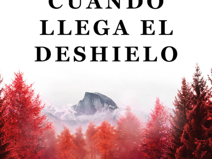 Cuando Llega El Deshielo