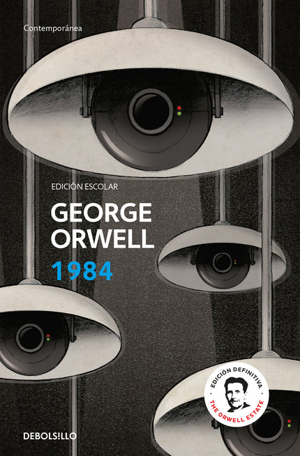 1984 (edición Escolar) (edición Definitiva Avalada Por The Orwell Estate)
