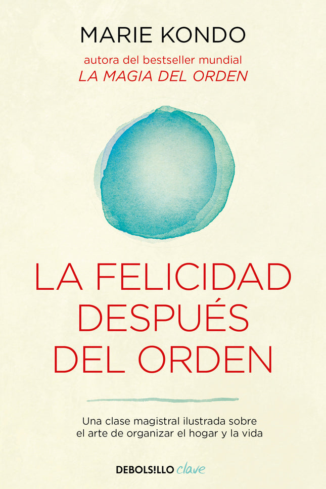 La Felicidad Después Del Orden