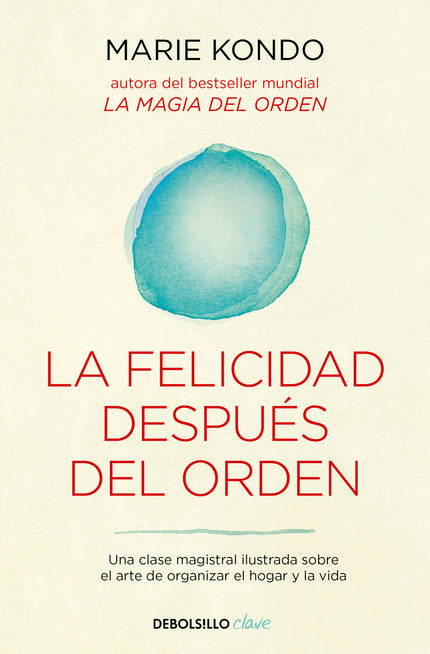 La Felicidad Después Del Orden