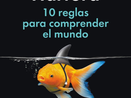 10 Reglas Para Comprender El Mundo