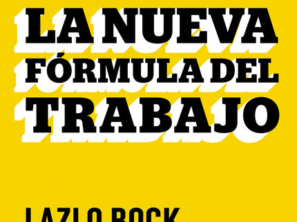 La Nueva Fórmula Del Trabajo