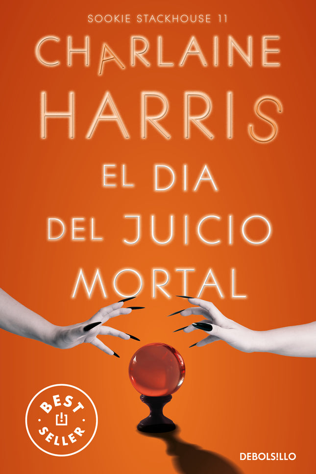 El Día Del Juicio Mortal (sookie Stackhouse 11)