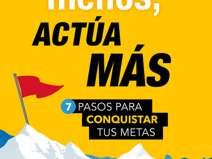 Habla Menos, Actúa Más