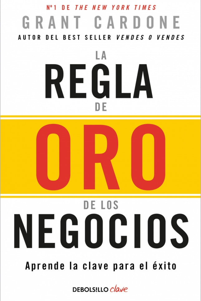 La Regla De Oro De Los Negocios