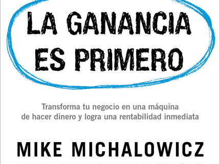 La Ganancia Es Primero