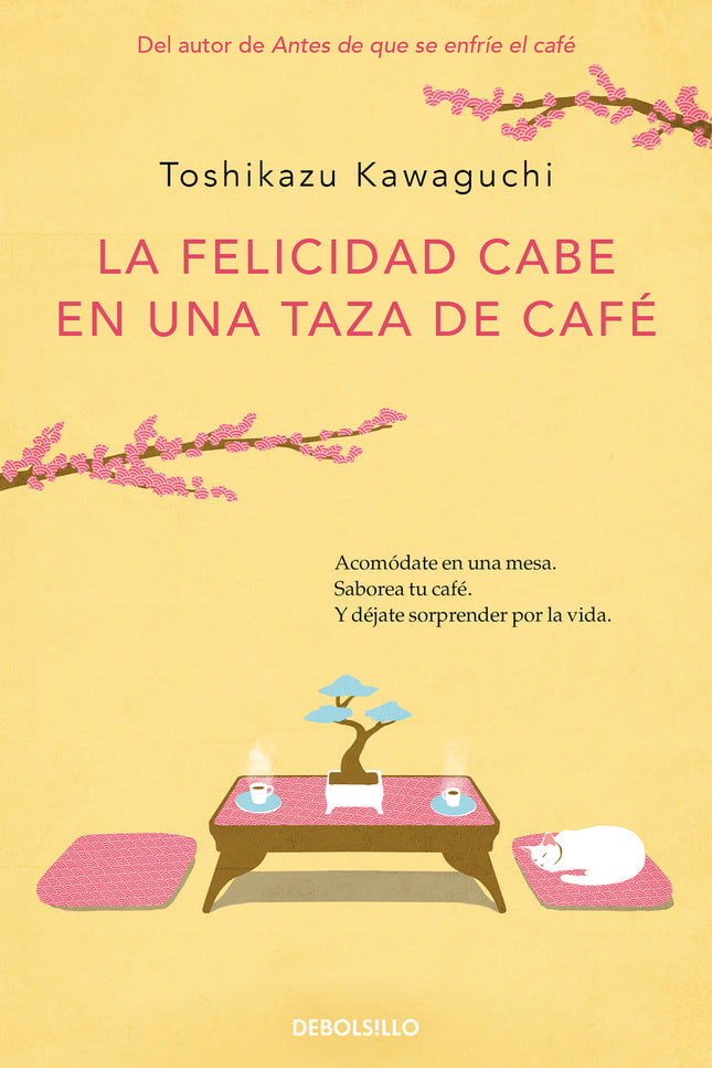 La Felicidad Cabe En Una Taza De Café (antes De Que Se Enfríe El Café 2)