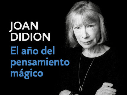 El Año Del Pensamiento Mágico