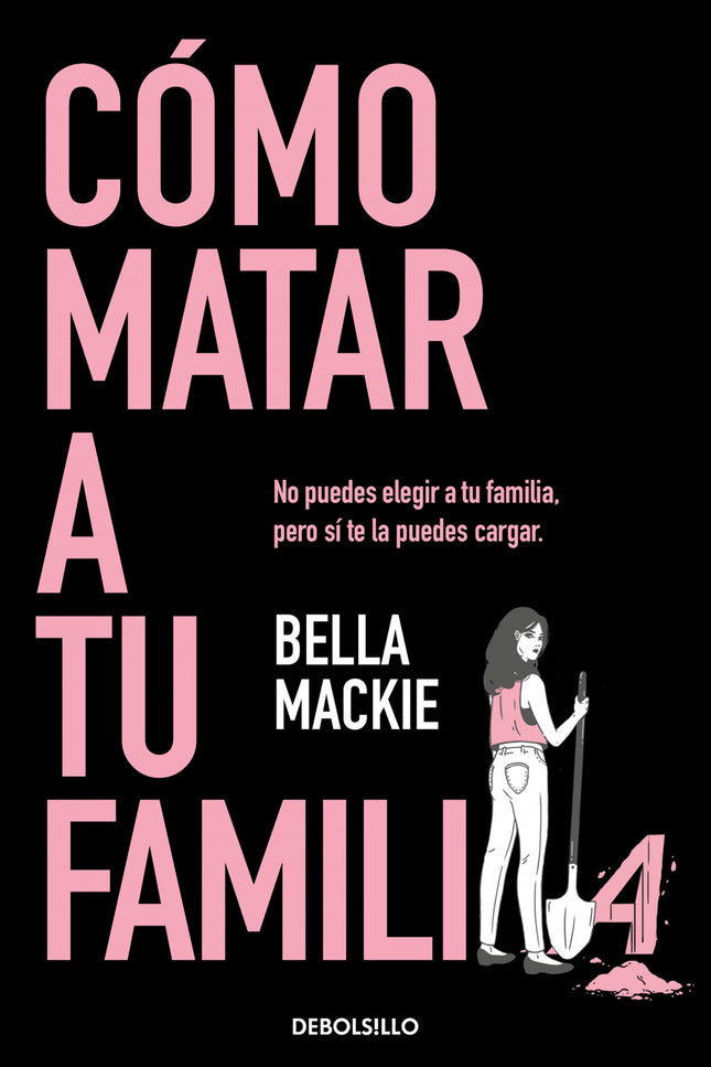 Cómo Matar A Tu Familia