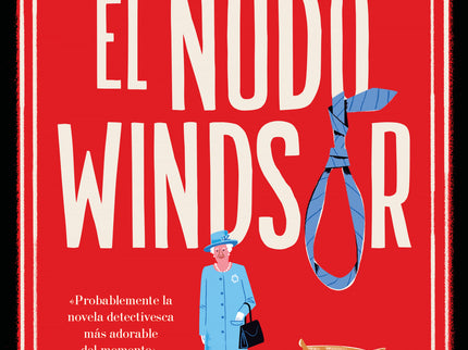 Nudo Windsor, El (su Majestad, La Reina Investigadora 1)