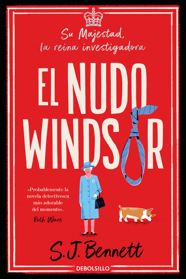 Nudo Windsor, El (su Majestad, La Reina Investigadora 1)