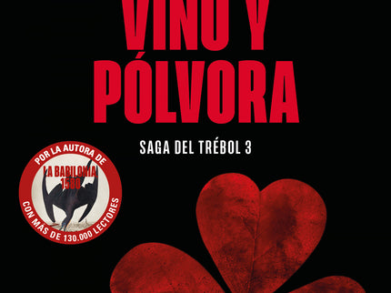 Vino Y Pólvora (saga Del Trébol 3)