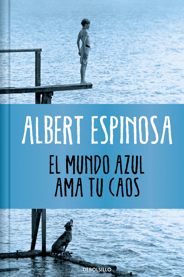 El Mundo Azul. Ama Tu Caos (edición Limitada)