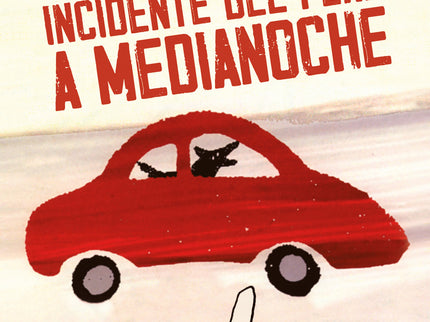El Curioso Incidente Del Perro A Medianoche