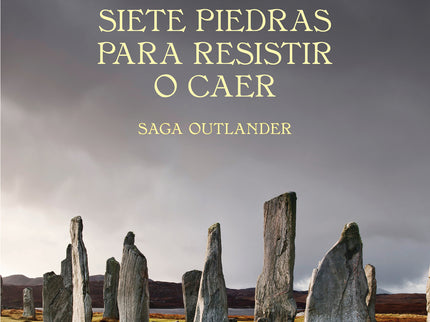 Siete Piedras Para Resistir O Caer (saga Outlander)