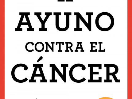 El Ayuno Contra El Cáncer