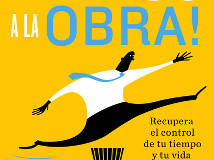 ¡manos A La Obra!