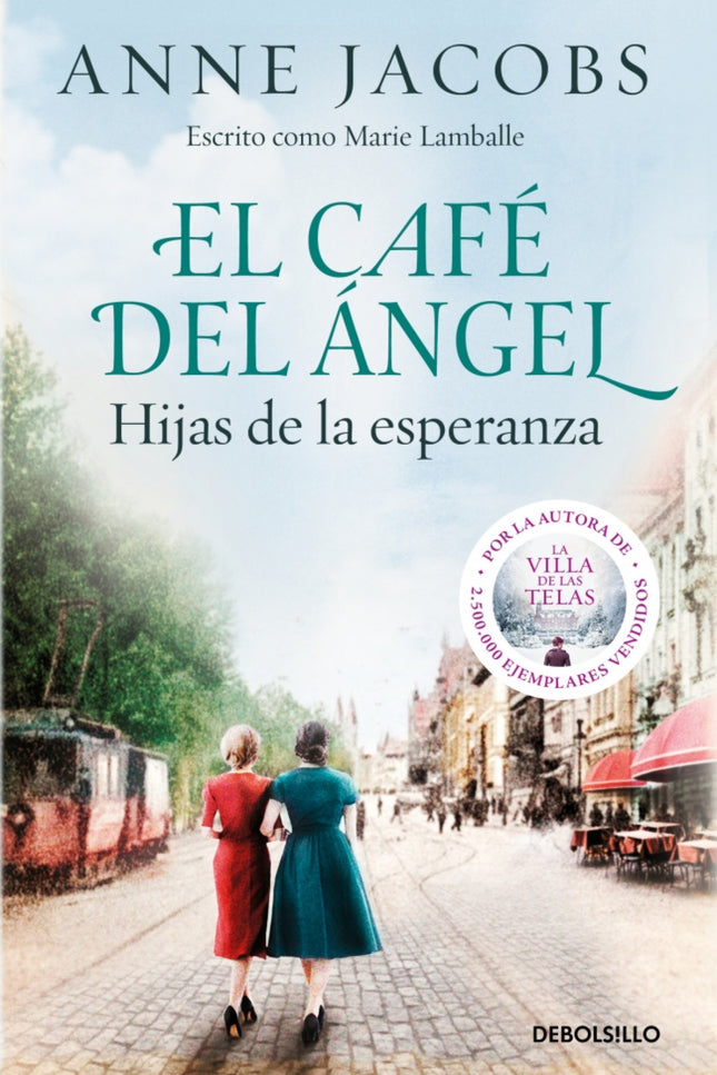 El Café Del ángel. Hijas De La Esperanza (café Del ángel 3)