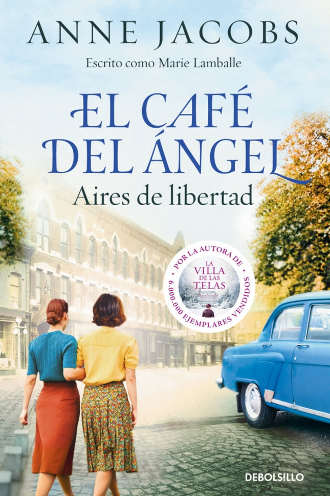 El Café Del ángel. Aires De Libertad (café Del ángel 4)