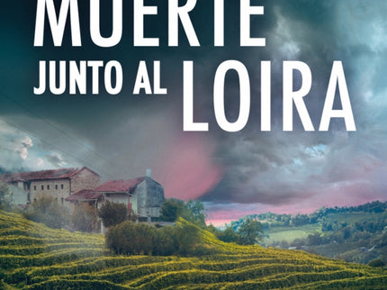 Muerte Junto Al Loira (comisario Dupin 12)