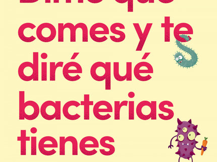 Dime Qué Comes Y Te Diré Qué Bacterias Tienes