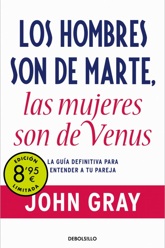 LOS HOMBRES SON DE MARTE, LAS MUJERES SON DE VENUS (CAMPAÑA DE VERANO EDICION LI - John Gray - Tapa blanda