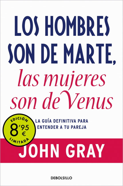 LOS HOMBRES SON DE MARTE, LAS MUJERES SON DE VENUS (CAMPAÑA DE VERANO EDICION LI - John Gray - Tapa blanda