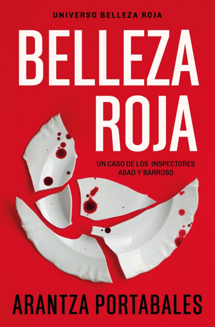 Belleza Roja (inspectores Abad Y Barroso 1)