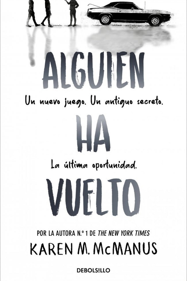 Alguien ha vuelto (Alguien está mintiendo 3) - Karen M. Mcmanus - RUSTICA