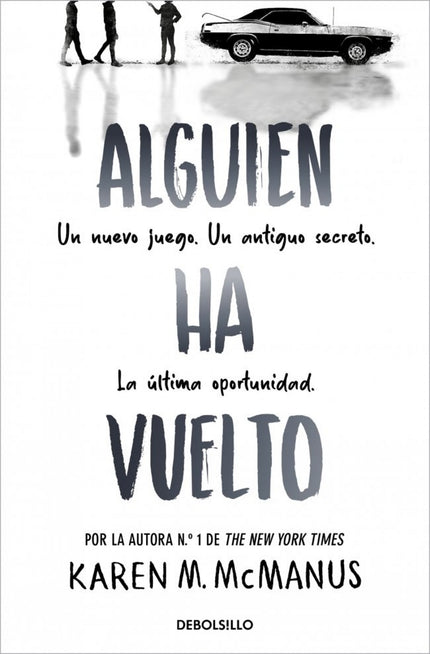Alguien ha vuelto (Alguien está mintiendo 3) - Karen M. Mcmanus - RUSTICA