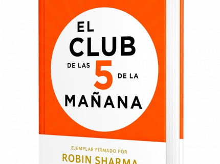 EL CLUB DE LAS 5 DE LA MAÑANA ED. LIMITADA FIRMADA - Robin Sharma - Tapa dura