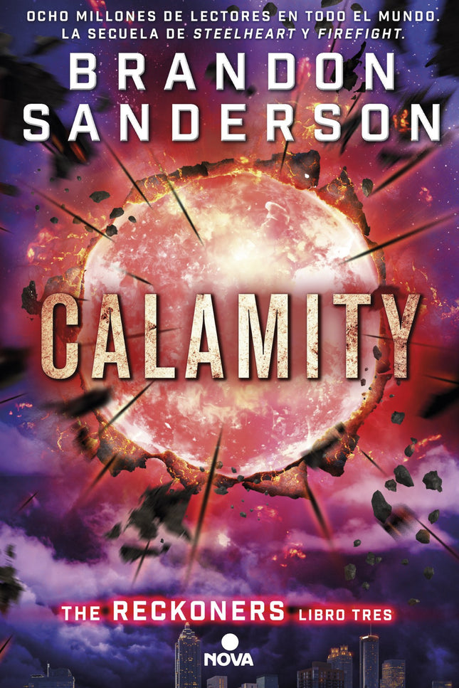 Libro Calamity. Reckoners Vol. Iii: Calamity es el tercer volumen de la elogiada «Trilogía de los Reckoners» de Brandon 