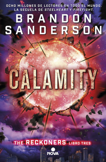 Libro Calamity. Reckoners Vol. Iii: Calamity es el tercer volumen de la elogiada «Trilogía de los Reckoners» de Brandon 