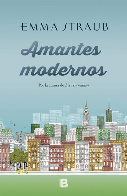 Amantes modernos - Emma Straub - Tapa dura