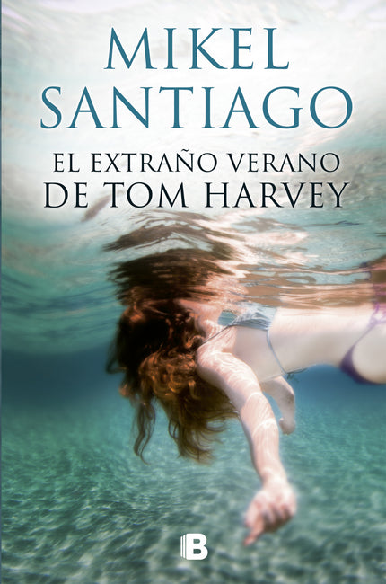 Libro El Extraño Verano De Tom Harvey: Un lugar idílico bañado por la luz cegadora del Mediterráneo. Una galería de pers