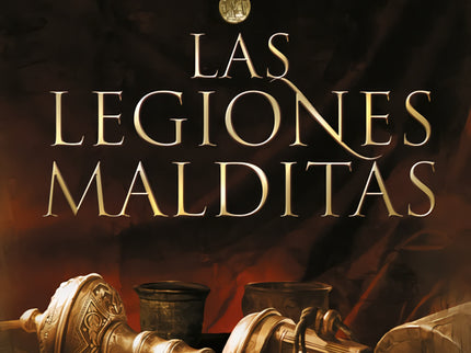 Libro Las Legiones Malditas: Segundo volumen de la trilogía iniciada con Africanus. Déjate atrapar por esta trepidante novela sobre la guerra, el amor, la envidia, la amistad y la supervivencia.
