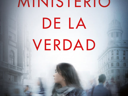 EL MINISTERIO DE LA VERDAD - Carlos Augusto Casas - TAPA DURA