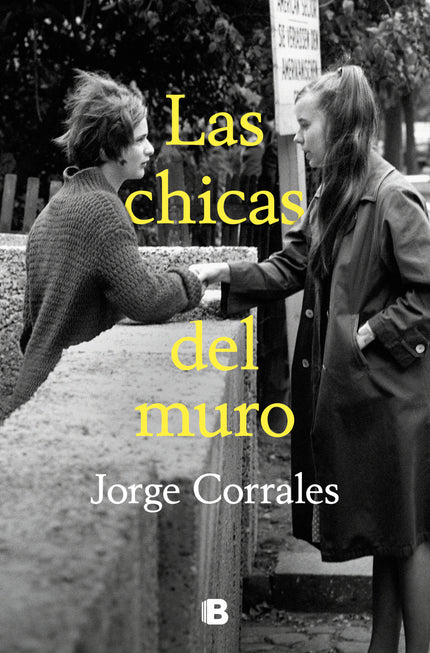 Chicas Del Muro, Las