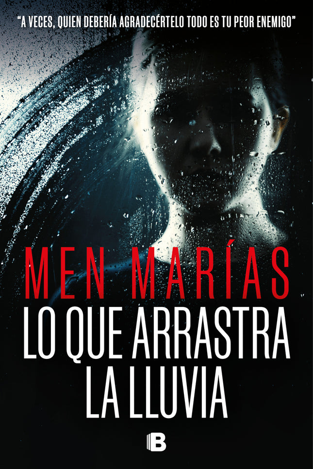 Lo Que Arrastra La Lluvia