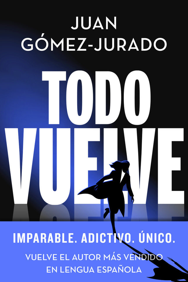 Todo Vuelve (serie Todo Arde 2)
