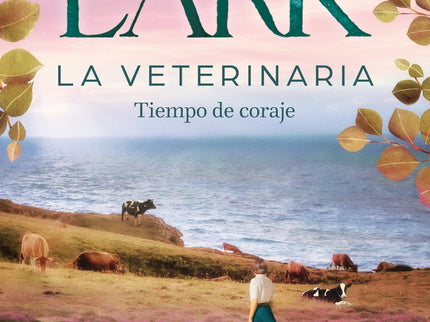 La Veterinaria. Tiempo De Coraje (la Veterinaria 3)